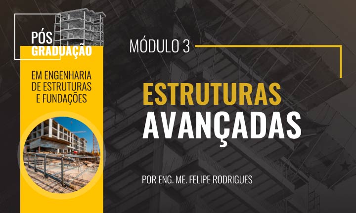 Módulo 3 – Estruturas Avançadas [Prof. Felipe Rodrigues] (T1)